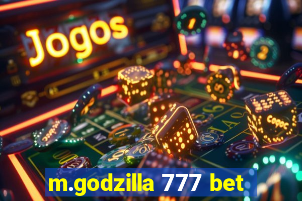 m.godzilla 777 bet